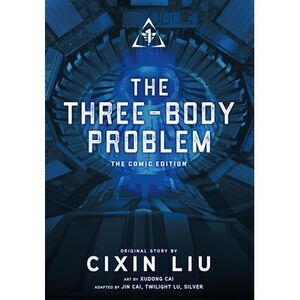 The Three-Body Problem, Vol. 1 (Comic): The Comic Edition Volume 1 -- Cixin Liu